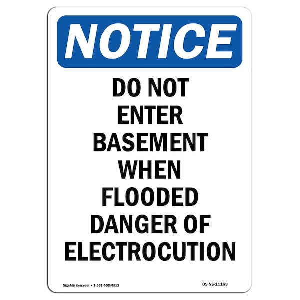 Safety Sign, OSHA Notice, 24" Height, Do Not Enter Basement When Flooded Sign, Portrait